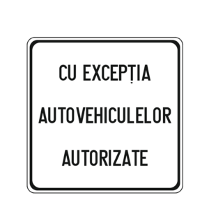 Cu exceptia autovehiculelor autorizate